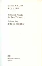 Pushkin, A. Selected Works in two Volums. Vol. 2: Prose Werks