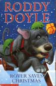 Doyle, Roddy. Rover Saves Christmas
