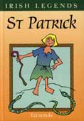 St Patrick : Irish Legends