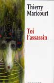 Maricourt, Th. Toi l'assassin